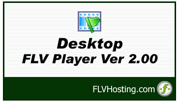 Desktop flv player